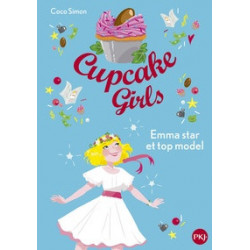 Cupcake Girls Tome 11-Emma star et top model Coco Simon