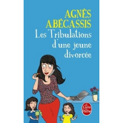 Les tribulations d'une jeune divorcée-Agnès Abécassis9782253178170