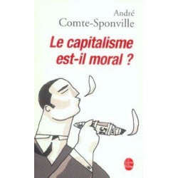 Le capitalisme est-il moral ? André Comte-Sponville