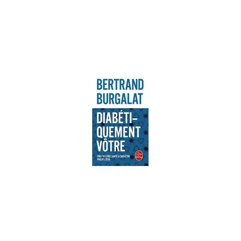 Diabétiquement vôtre-Bertrand Burgalat9782253186038