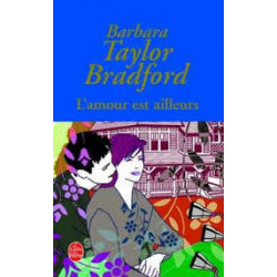 L'amour est ailleurs-Barbara Taylor Bradford