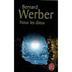 Nous, les Dieux -Bernard Werber