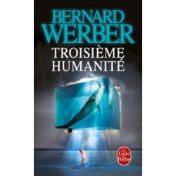 Troisième humanité-Bernard Werber9782253194941