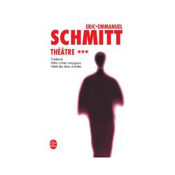 Théâtre Tome 3-Eric-Emmanuel Schmitt