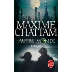 Autre-Monde Tome 4-Entropia Maxime Chattam