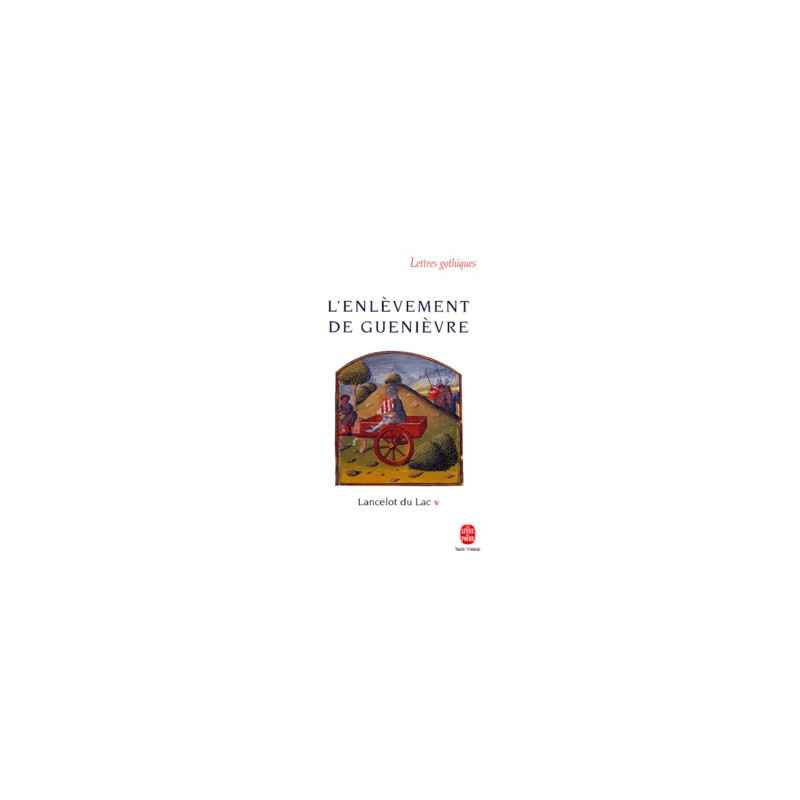 Lancelot du lac-5 - L'enlèvement de Guenièvre Yvan-G Lepage9782253066682
