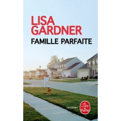 Famille parfaite - Lisa Gardner9782253237082