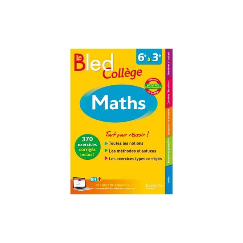 Maths 6e à 3e Le Bled Collège-Edition 20169782012903135