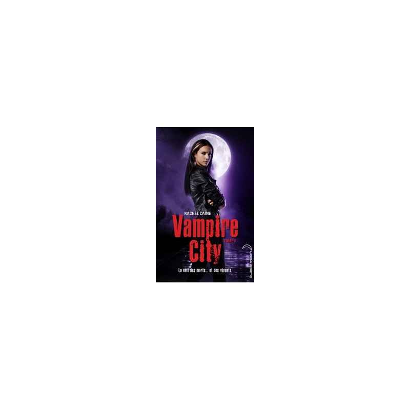 Vampire City Tome 7 - Pleins feux sur Morganville Rachel Caine