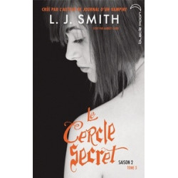 Le Cercle secret Saison 2, Tome 3 -L. J. Smith9782012033931
