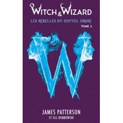 Witch & Wizard Tome 3- James Patterson9782012027046