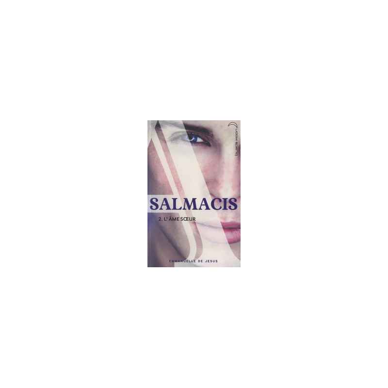 Salmacis - Tome 2, L'âme soeur -Emmanuelle de Jesus9782012038745