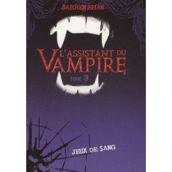 L'assistant du Vampire Tome 3 - Jeux de sang Darren Shan9782012018150