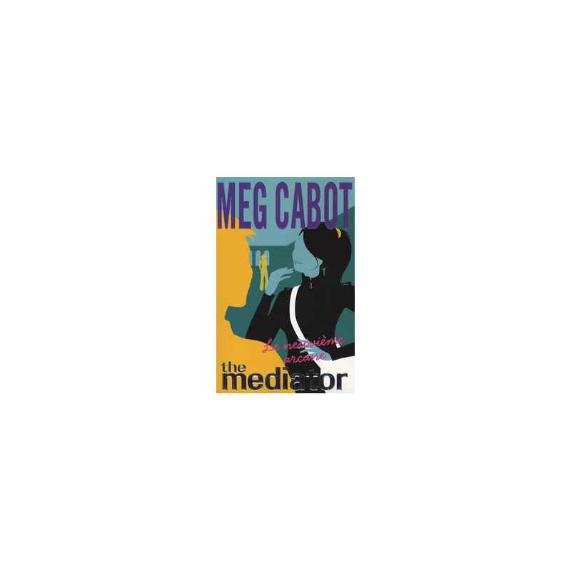 Mediator N° 2-Le neuvième arcane Meg Cabot9782012013438
