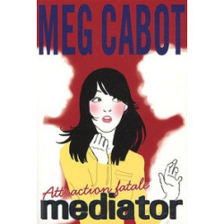 Mediator Tome 5-Attraction fatale Meg Cabot