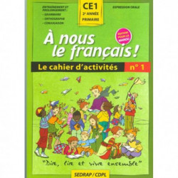 A nous le français ! CE1 - Cahier N°1 - Sedrap9782758104612