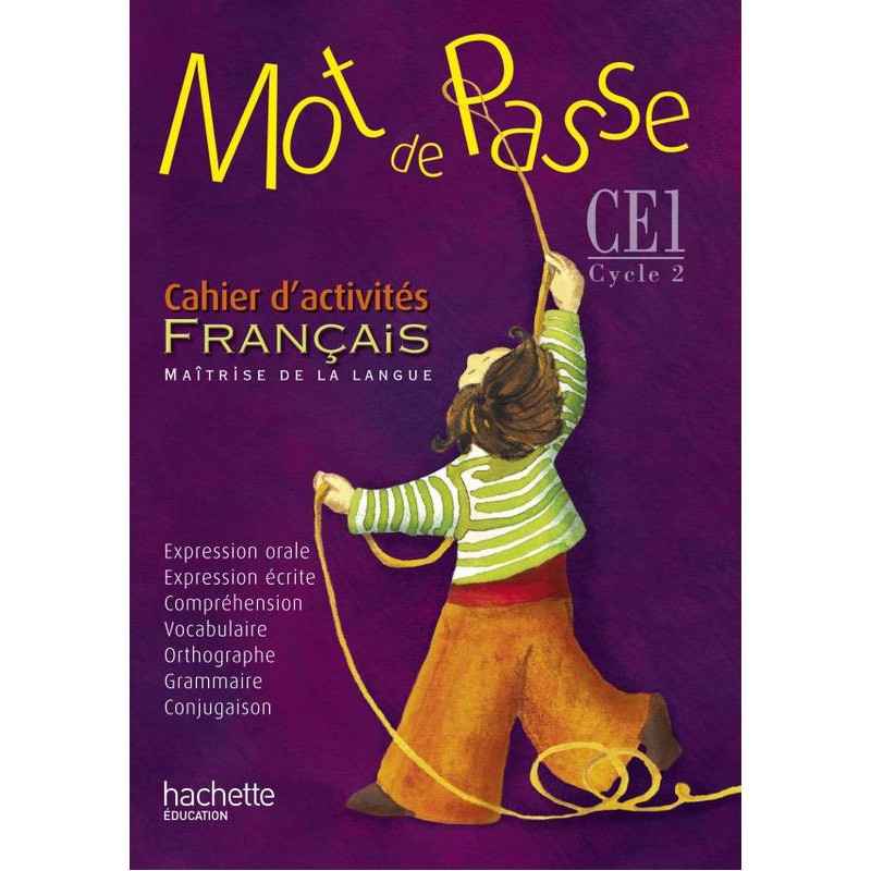 Mot de passe français ce1 - cahier de l'élève - ed.marocaine 2010