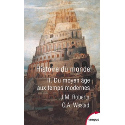 Histoire du monde - Tome 2, Du Moyen-Age aux Temps Modernes- John M. Roberts, Odd Arne Westad9782262076986