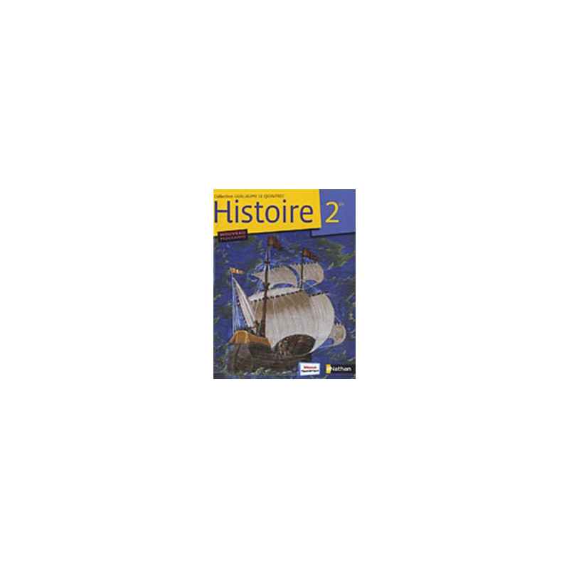Histoire 2nde - Livre de l'élève - Edition 2010 Guillaume Le Quintrec9782091727776