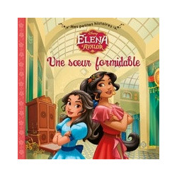 Elena of Avalor - Une soeur formidable (Broché)9782017017981