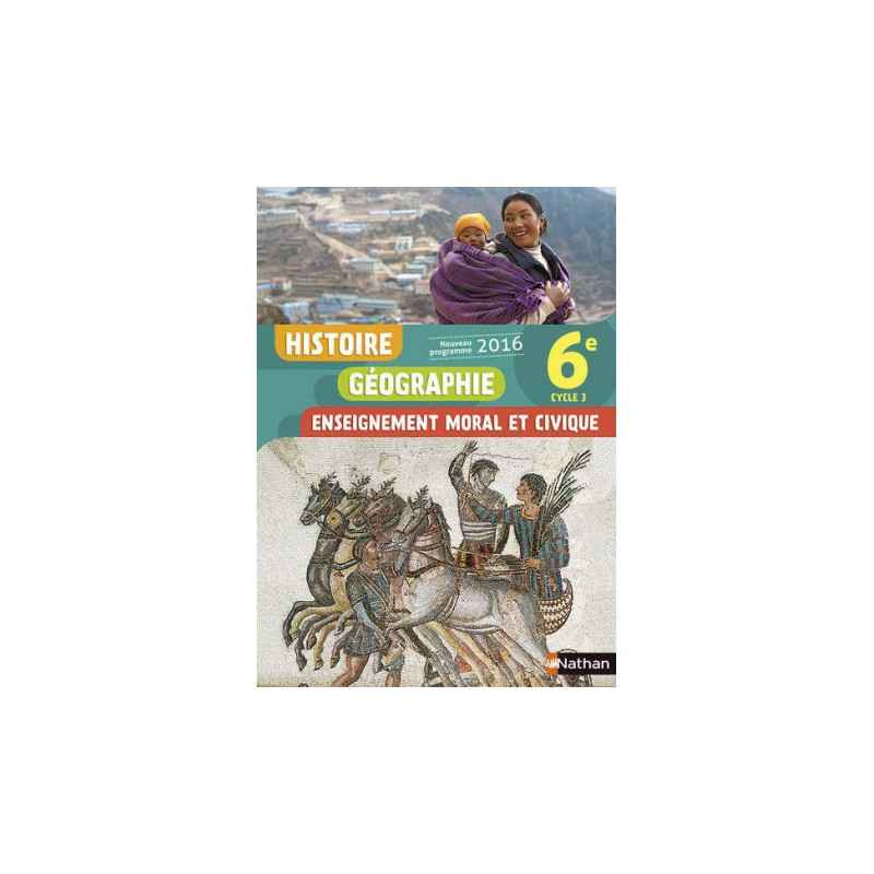 Histoire Geographie EMC 6e - 2016 - Nathan9782091716763