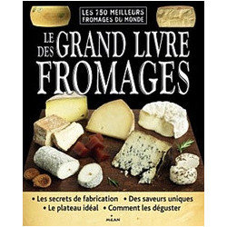 Le grand livre des fromages.