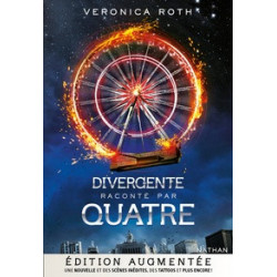 Divergente raconté par Quatre - édition revue et augmentée Veronica Roth