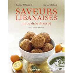 Saveurs libanaises - Miroir de la diversité - Andrée Maalouf, Karim Haïdar9782226316936