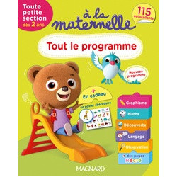 A la maternelle, tout le programme TPS 2016 - Dès 2 ans -Michèle Brossier