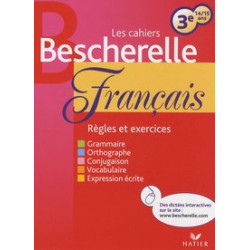 Les cahiers Bescherelle français 3e - 14/15 ans -ED2009