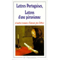 Lettres Portugaises - Lettres d'une péruvienne et autres romas d'amour par lettre -Bernard Bray, Isabelle Landy-Houillon