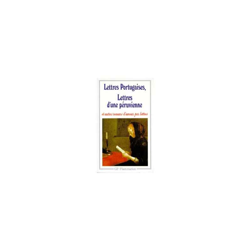 Lettres Portugaises - Lettres d'une péruvienne et autres romas d'amour par lettre -Bernard Bray, Isabelle Landy-Houillon97820...