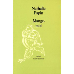 Mange-moi- Nathalie Papin