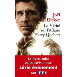 La vérité sur l'affaire Harry Quebert -Prix de l'Académie Francaise Joël Dicker
