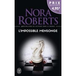 L'impossible mensonge - Nora Roberts