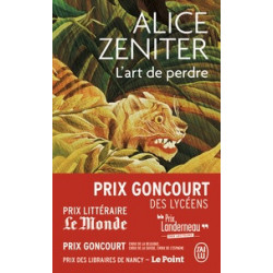 L'art de perdre (Broché) Prix Goncourt des Lycéens Alice Zeniter