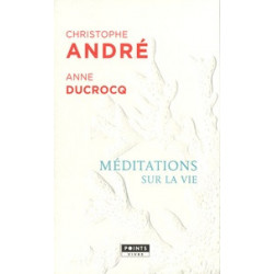 Méditations sur la vie - Edition collector Christophe André9782757874318