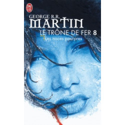 Le trône de fer (A game of Thrones) Tome 8- Les noces pourpres Prix Locus du meilleur roman de fantasy George R. R. Martin978...