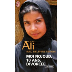 Moi Nojoud, 10 ans, divorcée -Nojoud Ali, Delphine Minoui9782290019405