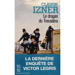 Le dragon du Trocadéro - Claude Izner9782264054685