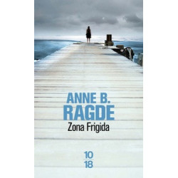 Zona frigida - Anne Ragde9782264056245