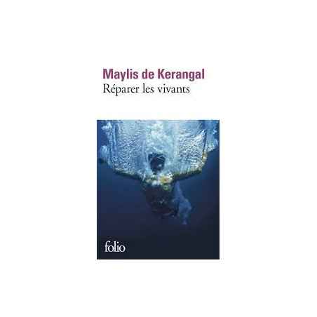 Réparer les vivants de Maylis de Kerangal