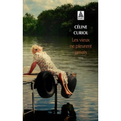 Les vieux ne pleurent jamais - Céline Curiol9782330097073