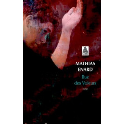 Rue des voleurs -Prix de roman "news" Mathias Enard