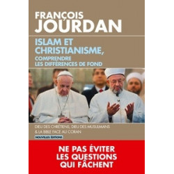 Islam et christianisme, comprendre les différences de fond -François Jourdan9782810008339