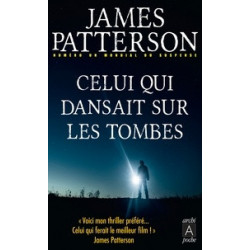 Celui qui dansait sur les tombes- James Patterson