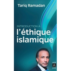 Introduction à l'éthique islamique -Tariq Ramadan9782352879299