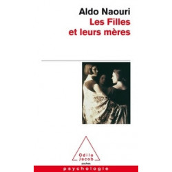 Les filles et leurs mères- Aldo Naouri