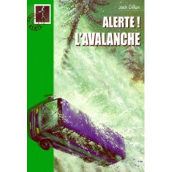Alerte ! L'avalanche Jack Dillon9782012005563