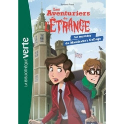 Les aventuriers de l'étrange Tome 3 (Broché) Le mystère du Mandrake's college Bertrand Puard